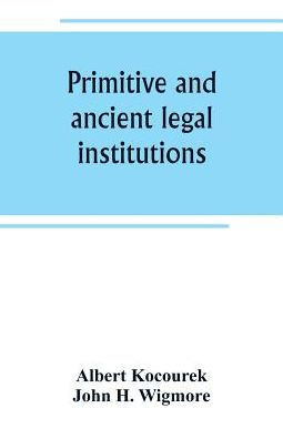 Primitive and Ancient Legal Institutions