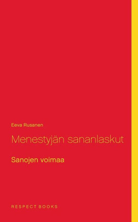 Menestyjän sananlaskut : Sanojen voimaa