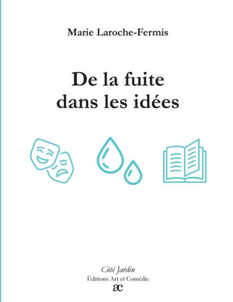 De la fuite dans les idées
