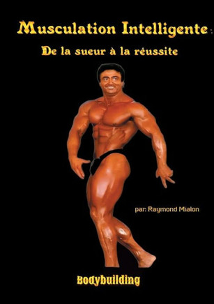 Musculation intelligente : De la sueur à la réussite