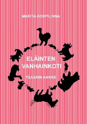 Eläinten vanhainkoti : Tsaarin aarre