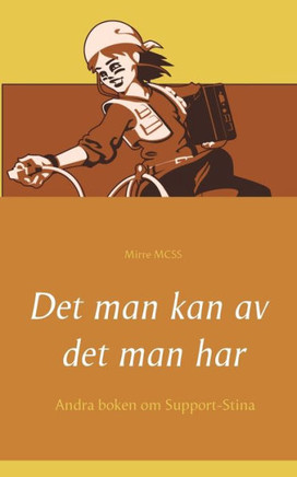 Det man kan av det man har Det man kan av det man har
