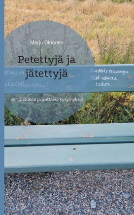 Petettyjä ja jätettyjä : vertaistukea ja auttavia kysymyksiä