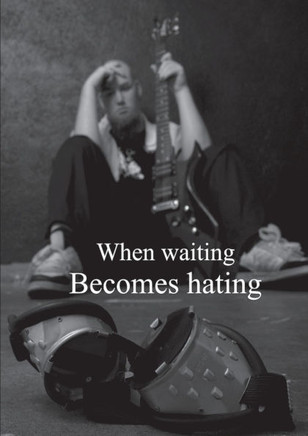 When Waiting Becomes Hating