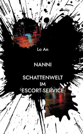 Nanni : Schattenwelt im Escort-Service