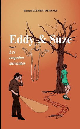 Eddy & Suze : Les enquêtes suivantes