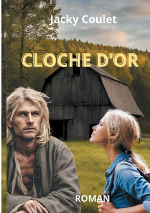 Cloche d'Or : Roman