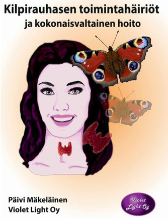 Kilpirauhasen toimintahäiriöt ja kokonaisvaltainen hoito