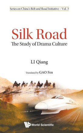 Silk Road: Study of Drama Culture