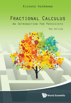 Fractional Calculus : An Introduction for Physicists