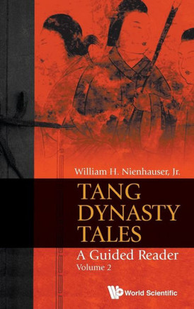 Tang Dynasty Tales : A Guided Reader