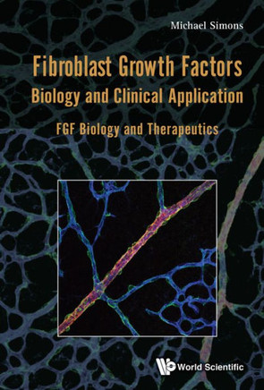 Fibroblast Growth Factors : Biology and Clinical Application : FGF Biology and Therapeutics