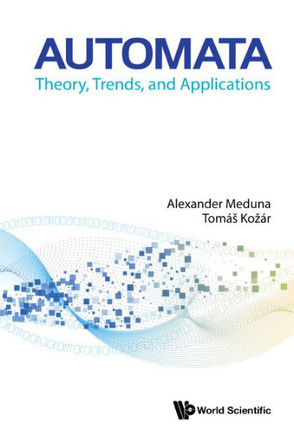 Automata : Theory, Trends, and Applications