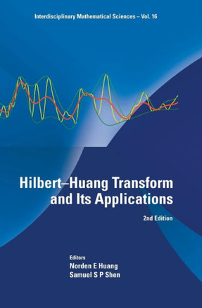Hilbert-Huang Transform and Its Applications