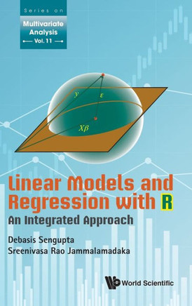 Linear Models and Regression with R : An Integrated Approach