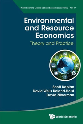 Environmental Economics in the Modern Economy : Theory and Applications