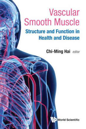 Vascular Smooth Muscle : Structure and Function in Health and Disease