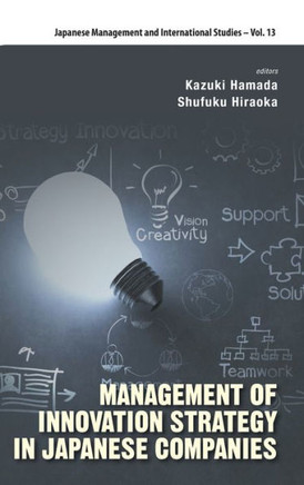 Management of Innovation Strategy in Japanese Companies