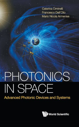 Photonics in Space : Advanced Photonic Devices and Systems