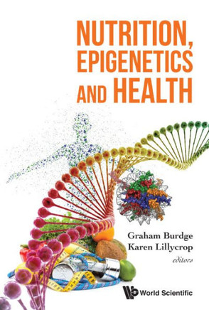 Nutrition, Epigenetics and Health
