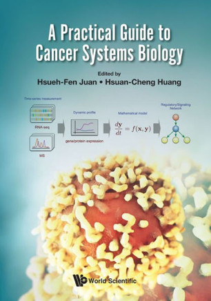 A Practical Guide to Cancer Systems Biology