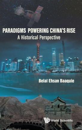 Paradigms Powering China's Rise : A Historical Perspective
