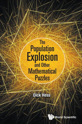 The Population Explosion and Other Mathematical Puzzles