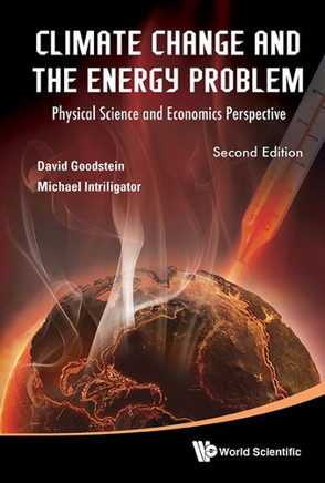 Climate Change and the Energy Problem : Physical Science and Economics Perspective
