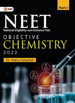 NEET 2022 : Objective Chemistry Part I