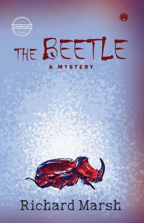 The Beetle : A Mystery