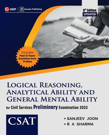 CSAT Paper II : Logical Reasoning, Analytical Ability & General Mental Ability 6ed