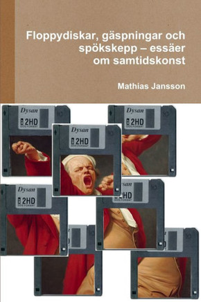Floppydiskar, gäspningar och spökskepp – essäer om samtidskonst