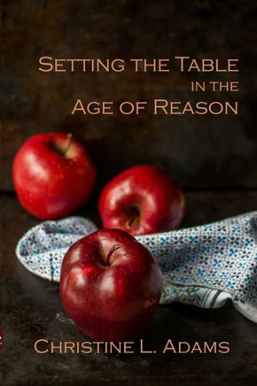 Setting the Table in the Age of Reason