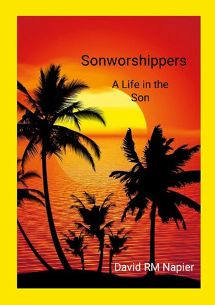 Sonworshippers : A Life in the Son