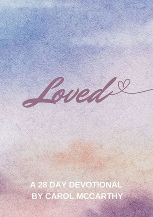 Loved : 28 Day Devotional