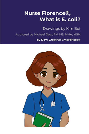 Nurse Florence(R), What is E. Coli?