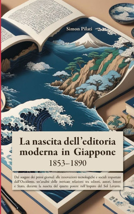 La nascita dell'editoria moderna in Giappone : 1853-1890