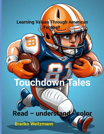 Touchdown Tales : Learning Values Through American Football