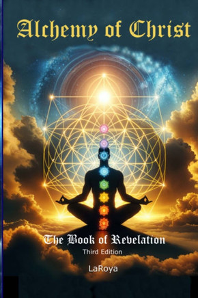 Alchemy of Christ : The Book of Revelation
