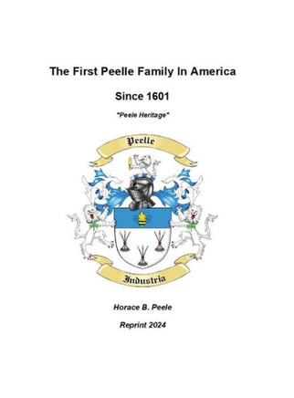 The First Peelle Family In America "Peele Heritage" : Peele Heritage
