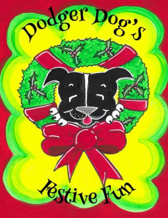 Dodger Dog's Festive Fun (Adventures of Dodger Dog)