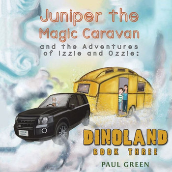 Juniper the Magic Caravan and the Adventures of Izzie and Ozzie : Dinoland