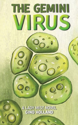 The Gemini Virus : A Lady Mist Novel