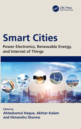 Smart Cities : Power Electronics, Renewable Energy, and Internet of Things