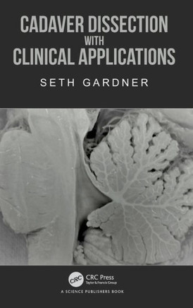 Cadaver Dissection with Clinical Applications