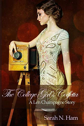 The College Girl'S Coiffetta: A Len Champagne Story