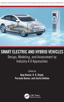Smart Electric and Hybrid Vehicles : Design, Modeling, and Assessment by Industry 4.0 Approaches