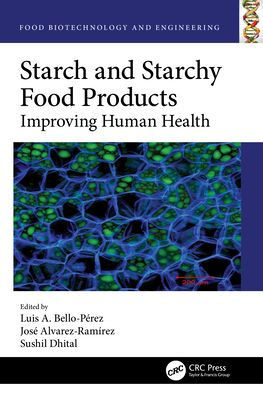 Starch and Starchy Food Products : Improving Human Health