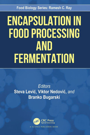 Encapsulation in Food Processing and Fermentations