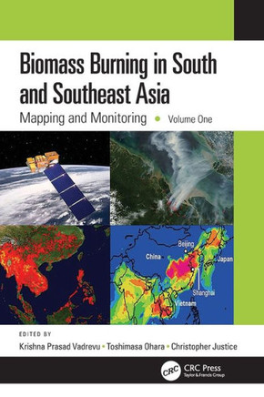 Biomass Burning in South and Southeast Asia : Mapping and Monitoring, Volume One